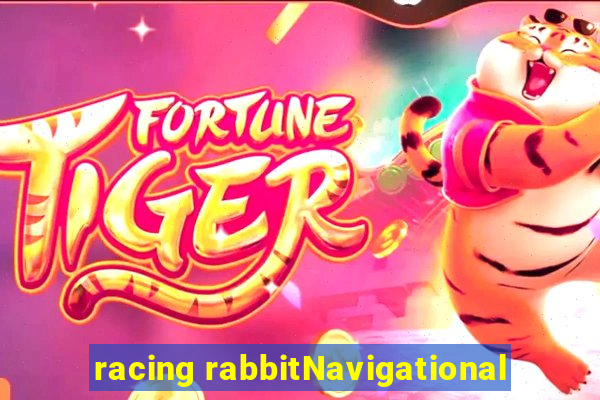 racing rabbitNavigational