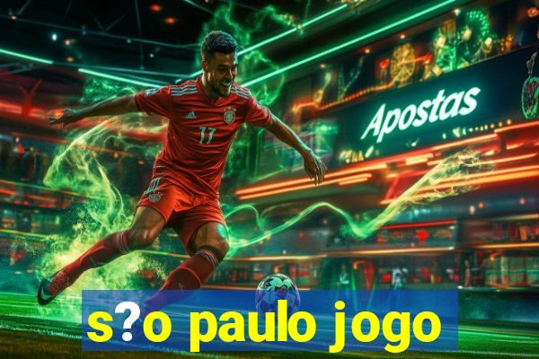 s?o paulo jogo