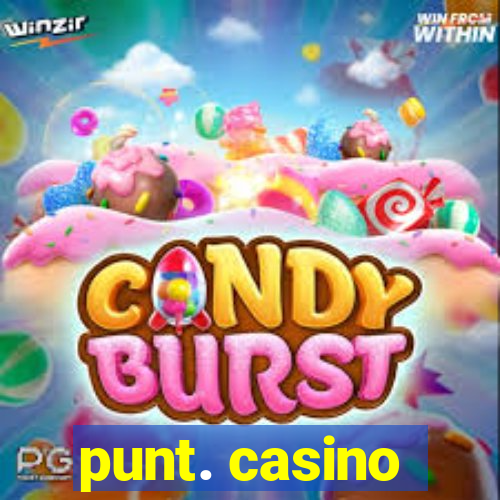 punt. casino