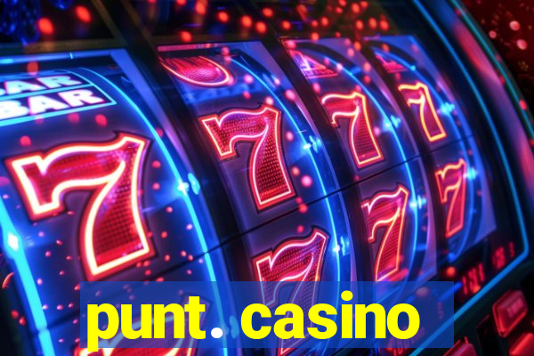 punt. casino