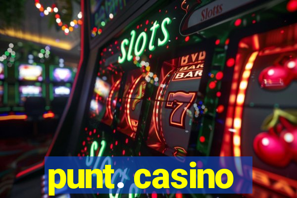 punt. casino