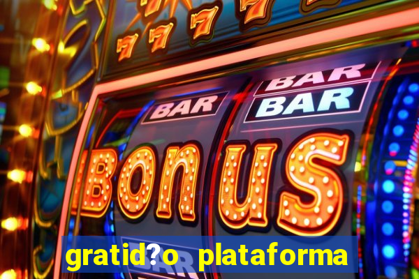 gratid?o plataforma de jogos