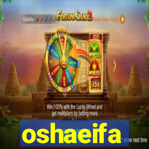 oshaeifa