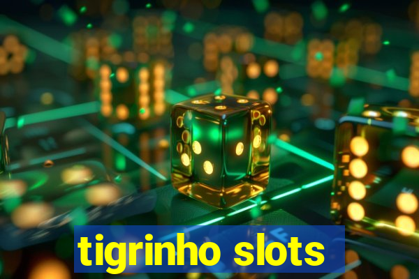 tigrinho slots