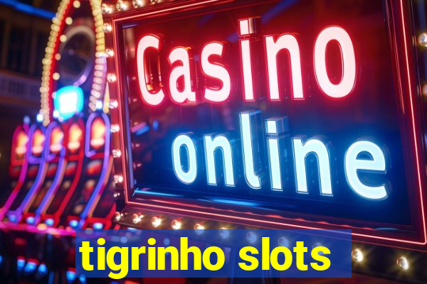 tigrinho slots