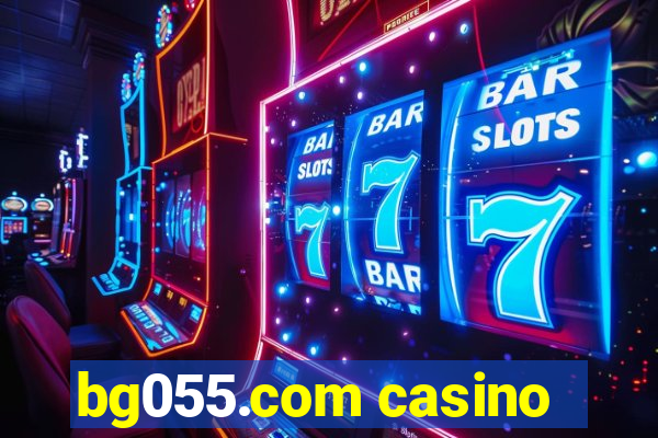 bg055.com casino