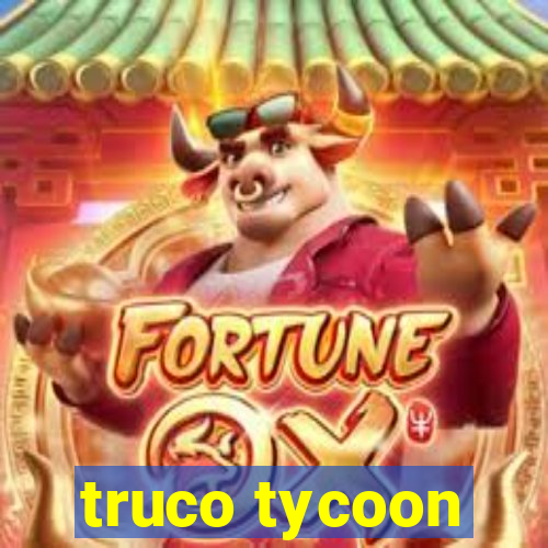 truco tycoon