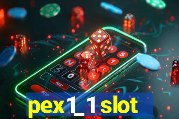 pex1_1 slot