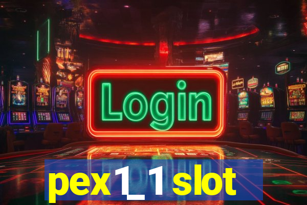 pex1_1 slot