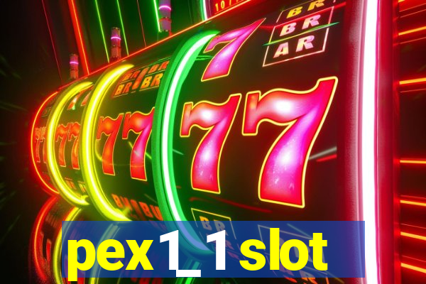 pex1_1 slot