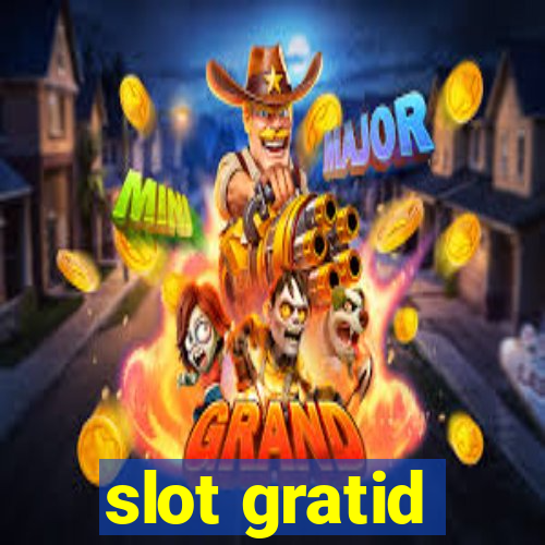 slot gratid