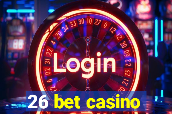 26 bet casino