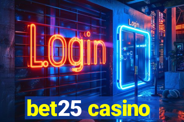 bet25 casino