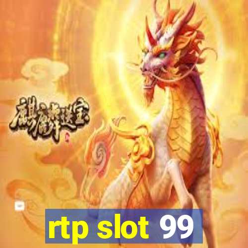 rtp slot 99