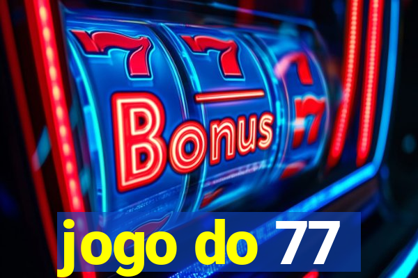 jogo do 77