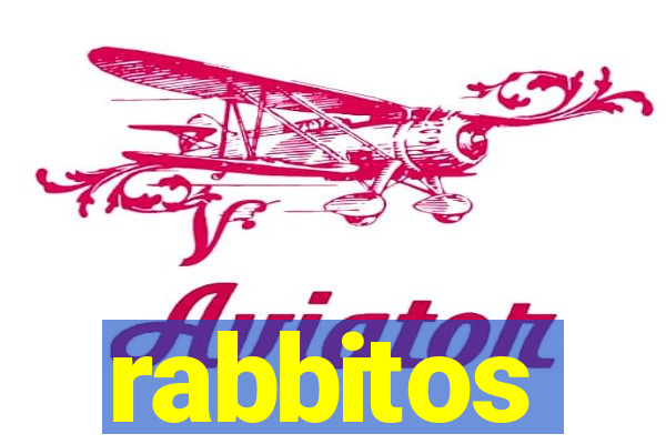 rabbitos