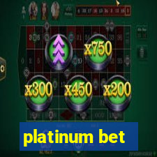 platinum bet