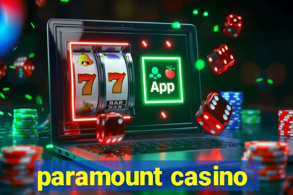 paramount casino