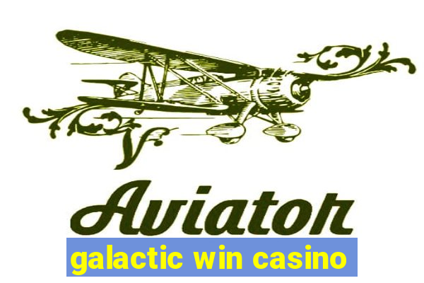 galactic win casino