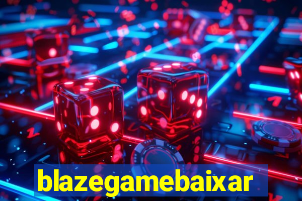 blazegamebaixar