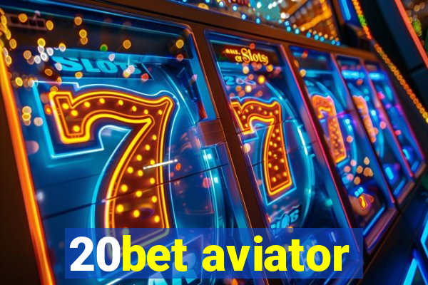 20bet aviator