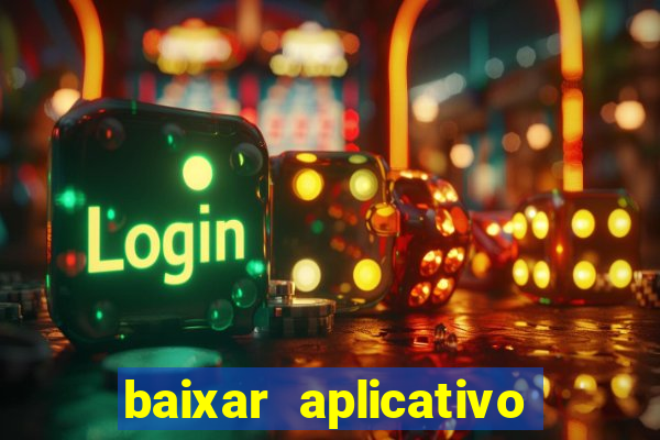 baixar aplicativo da bet vip