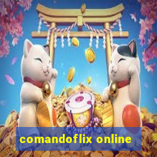 comandoflix online