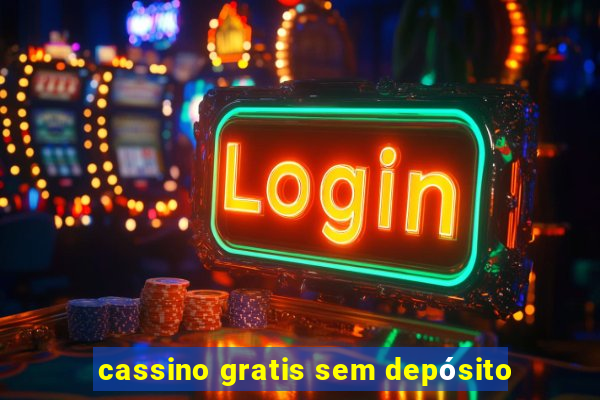 cassino gratis sem depósito