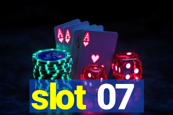 slot 07