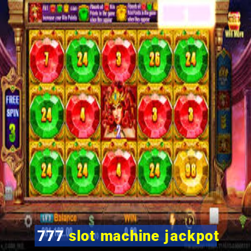 777 slot machine jackpot