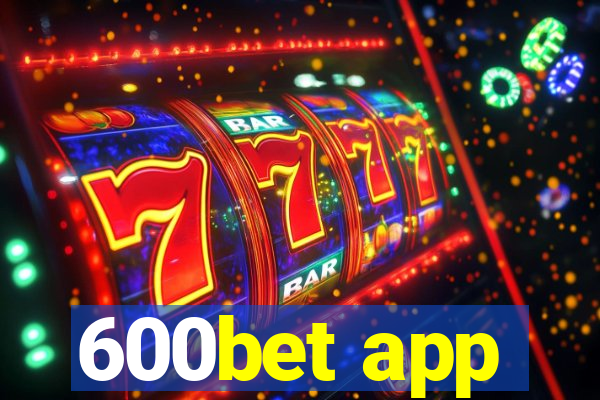 600bet app