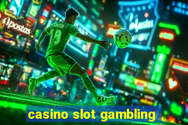 casino slot gambling