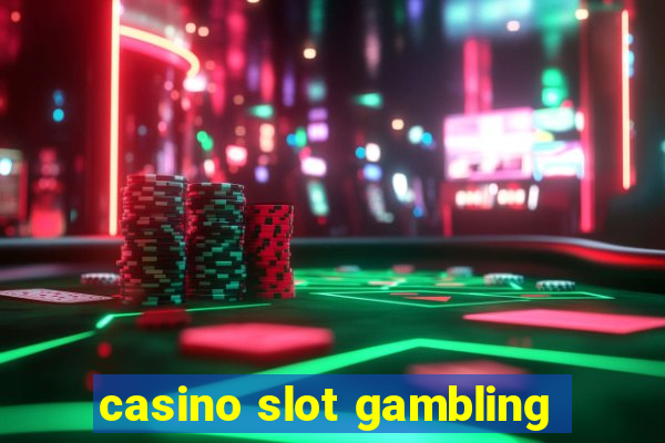 casino slot gambling