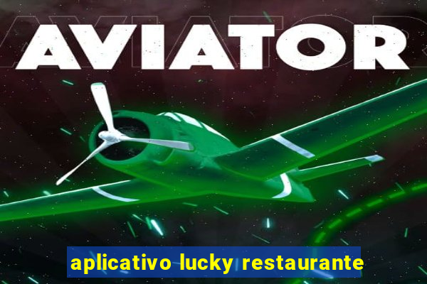 aplicativo lucky restaurante