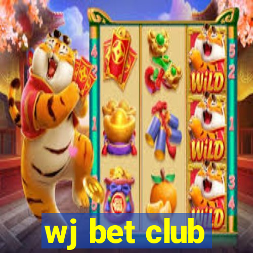 wj bet club