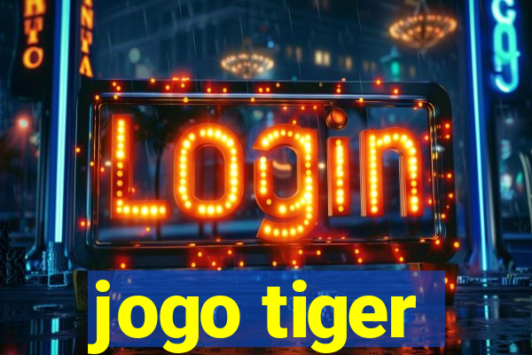 jogo tiger