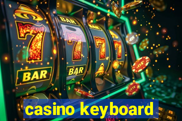 casino keyboard