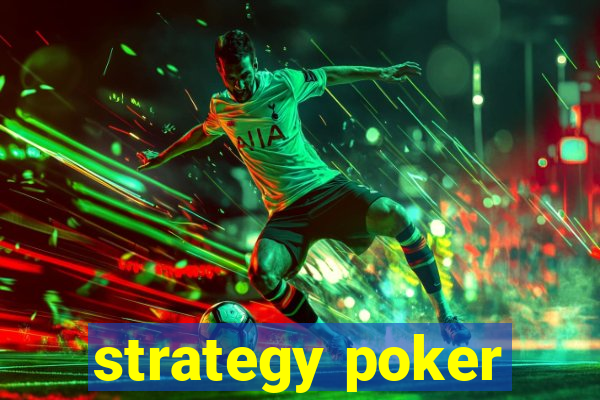 strategy poker