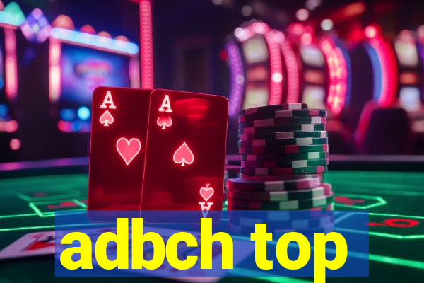 adbch top