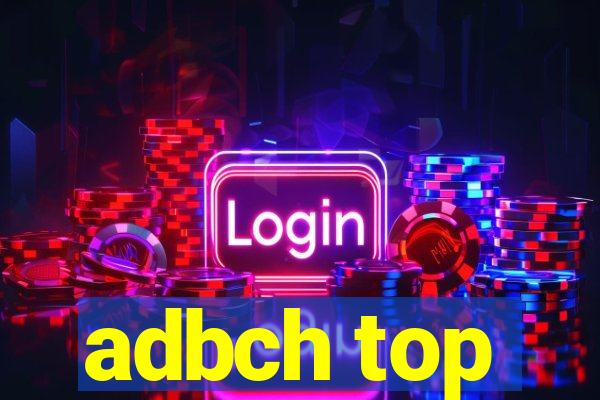 adbch top