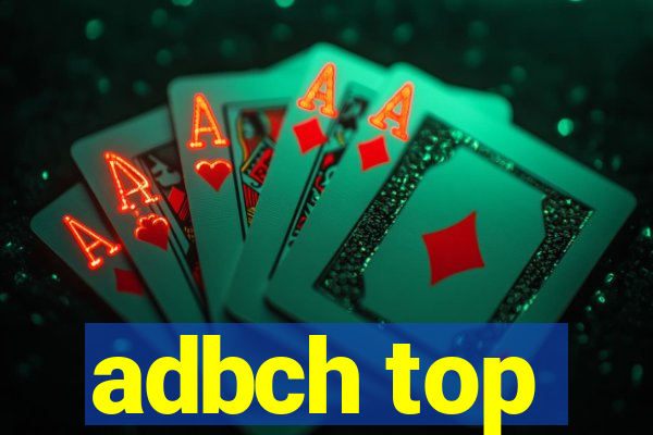 adbch top