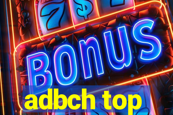 adbch top