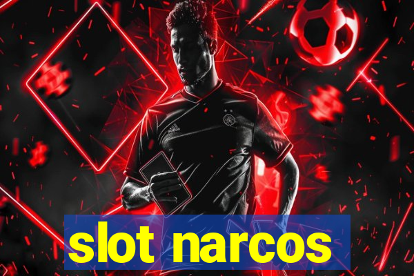 slot narcos