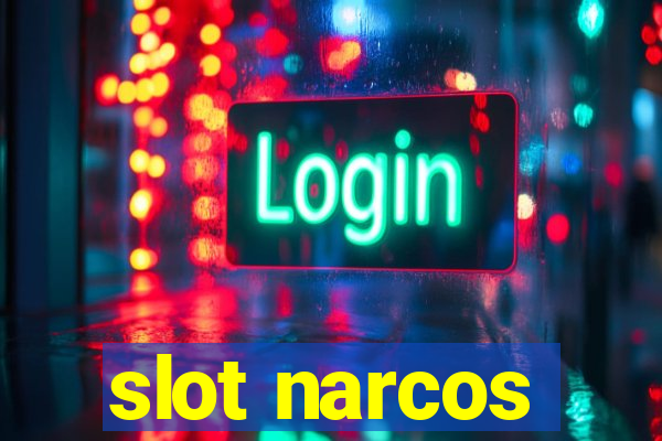 slot narcos