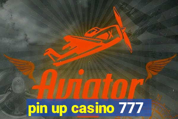 pin up casino 777