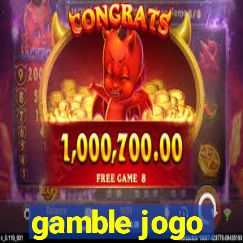 gamble jogo