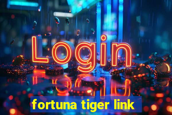 fortuna tiger link