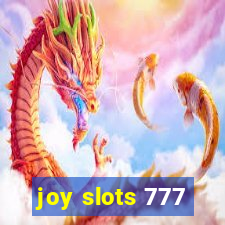 joy slots 777