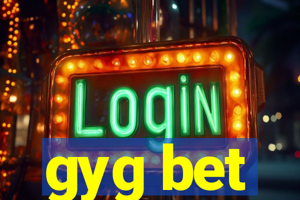 gyg bet