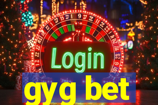 gyg bet